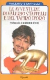 Le avventure di Valerio Staffelli e del tapiro d'oro