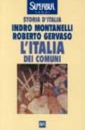 L'Italia dei comuni. Il Medio Evo dal 1000 al 1250