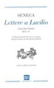 Lettere a Lucilio. Testo latino a fronte: 1