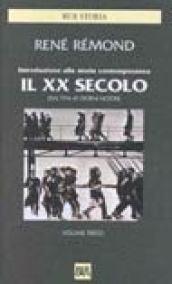 Introduzione alla storia contemporanea. Vol. 3: Il XX secolo (Dal 1914 ai nostri giorni)