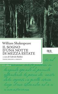 Il sogno di una notte di mezza estate. Testo inglese a fronte