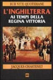 L'Inghilterra ai tempi della regina Vittoria