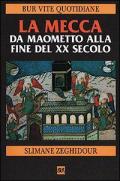 La Mecca da Maometto alla fine del XX secolo