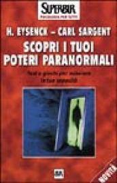 Scopri i tuoi poteri paranormali. Test e giochi per misurare le tue capacità