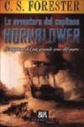 Le avventure del capitano Hornblower. Le imprese del più grande eroe del mare