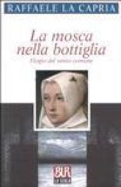 La mosca nella bottiglia. Elogio del senso comune