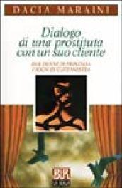 Dialogo di una prostituta con un suo cliente e altre commedie