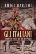 Gli italiani. Virtù e vizi di un popolo