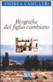 Biografia del figlio cambiato