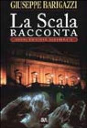 La Scala racconta