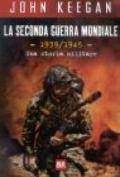 La seconda guerra mondiale. 1939-1945. Una storia militare