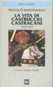 La vita di Castruccio Castracani e altri scritti