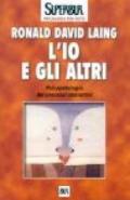 L'io e gli altri. Psicopatologia dei processi interattivi