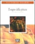 Il sogno della pittura. Come leggere un'opera d'arte