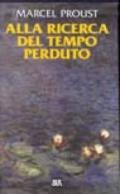 Alla ricerca del tempo perduto. Dalla parte di Swann-All'ombra delle fanciulle in fiore-I Guermantes-Sodoma e Gomorra-La prigioniera-La fuggitiva-Il tempo ritrovato (7 vol.)