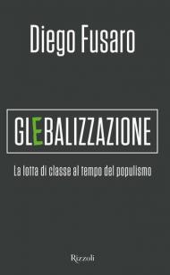 Glebalizzazione. La lotta di classe al tempo del populismo