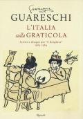 L' Italia sulla graticola. Scritti e disegni per «il Borghese» 1963-1964