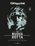 La nuova rotta. Corto Maltese: Sotto il sole di mezzanotte-Equatoria-Il giorno di Tarowean