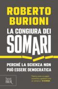 La congiura dei somari. Perché la scienza non può essere democratica