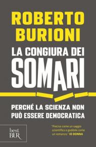 La congiura dei somari. Perché la scienza non può essere democratica