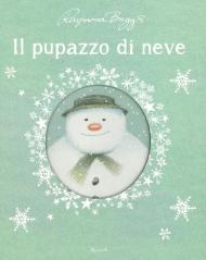 Il pupazzo di neve. Ediz. a colori