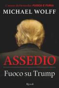 Assedio. Fuoco su Trump