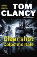 Clear shot. Colpo mortale