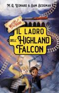 Il ladro dell'Highland Falcon. Misteri in treno. Vol. 1