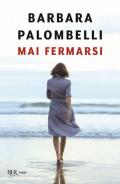 Mai fermarsi