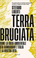 Terra bruciata. Come la crisi ambientale sta cambiando l'Italia e la nostra vita