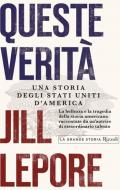 Queste verità. Una storia degli Stati Uniti d'America