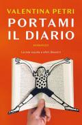 Portami il diario. La mia scuola e altri disastri