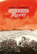 Ginseng Roots. Vol. 1: Tornare a casa