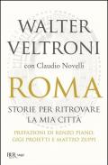 Roma. Storie per ritrovare la mia città