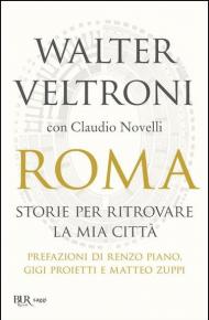 Roma. Storie per ritrovare la mia città