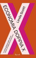 Economia doppia X. La lotta globale delle donne contro la disparità economica