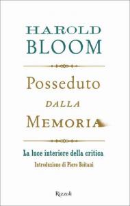 Posseduto dalla memoria. La luce interiore della critica