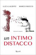 Un intimo distacco. Ediz. illustrata