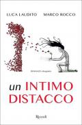 Un intimo distacco. Ediz. illustrata