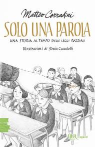 Solo una parola. Una storia al tempo delle leggi razziali