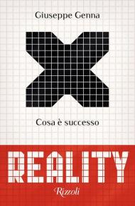 Reality. Cosa è successo