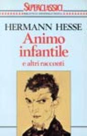 Animo infantile e altri racconti