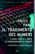 Il tradimento dei numeri. I dark data e l'arte di nascondere la verità