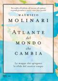 Atlante del mondo che cambia. Le mappe che spiegano le sfide del nostro tempo