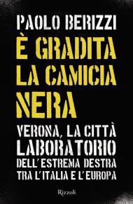 È gradita la camicia nera. Verona, la città laboratorio dell'estrema destra tra l'Italia e l'Europa