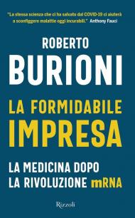 Formidabile impresa. La medicina dopo la rivoluzione mRNA (La)