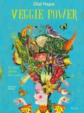 Veggie power. La magia naturale delle verdure. Ediz. a colori