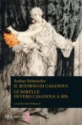 Ritorno di Casanova-Le sorelle ovvero Casanova a Spa (Il)