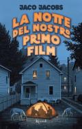 Notte del nostro primo film (La)