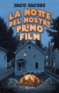 Notte del nostro primo film (La)